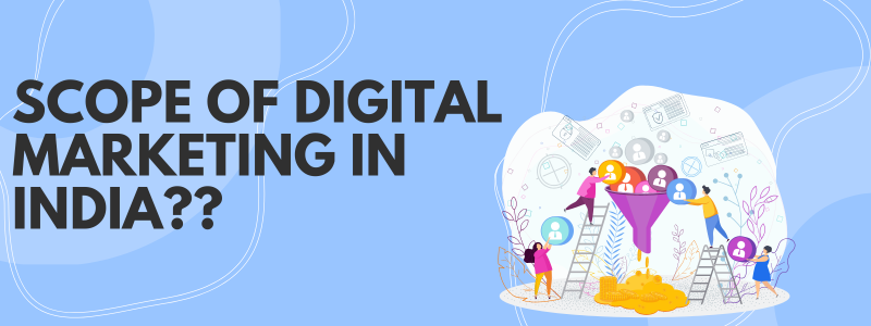 scope of digital marketing in india